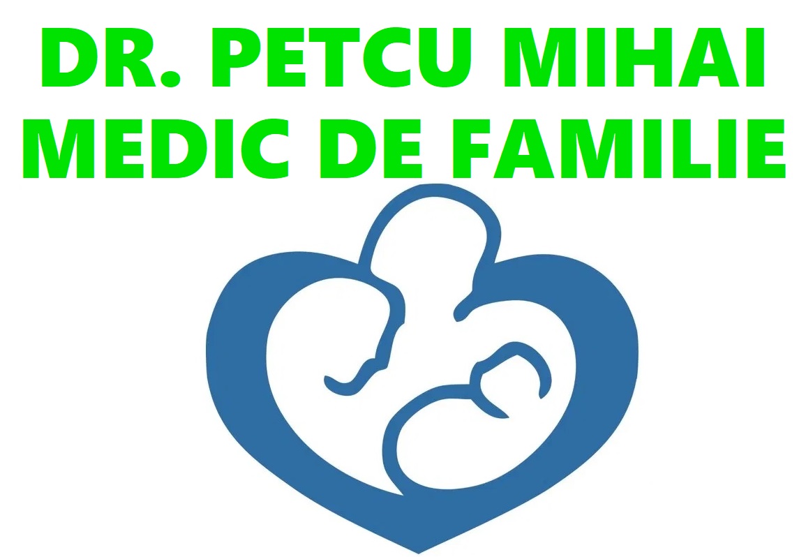 CABINET MEDICAL DR. PETCU MIHAI - MEDICINA DE FAMILIE